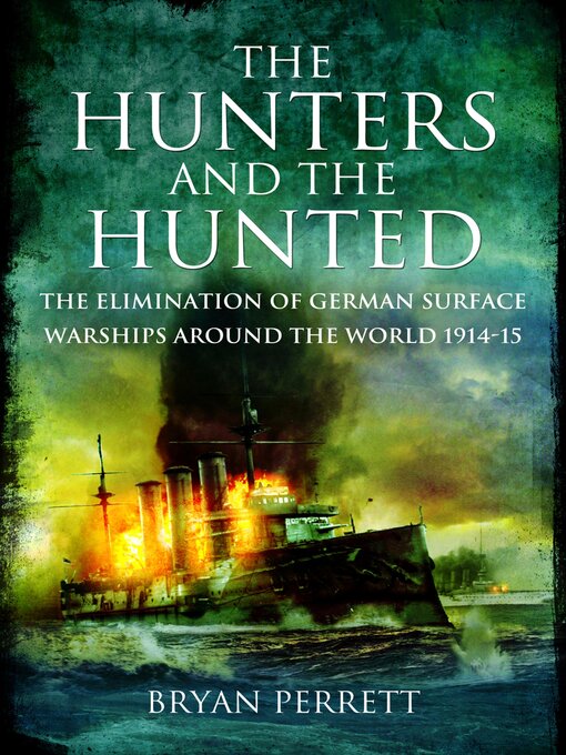 Title details for The Hunters and the Hunted by Bryan Perrett - Available